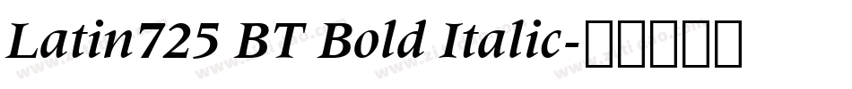 Latin725 BT Bold Italic字体转换